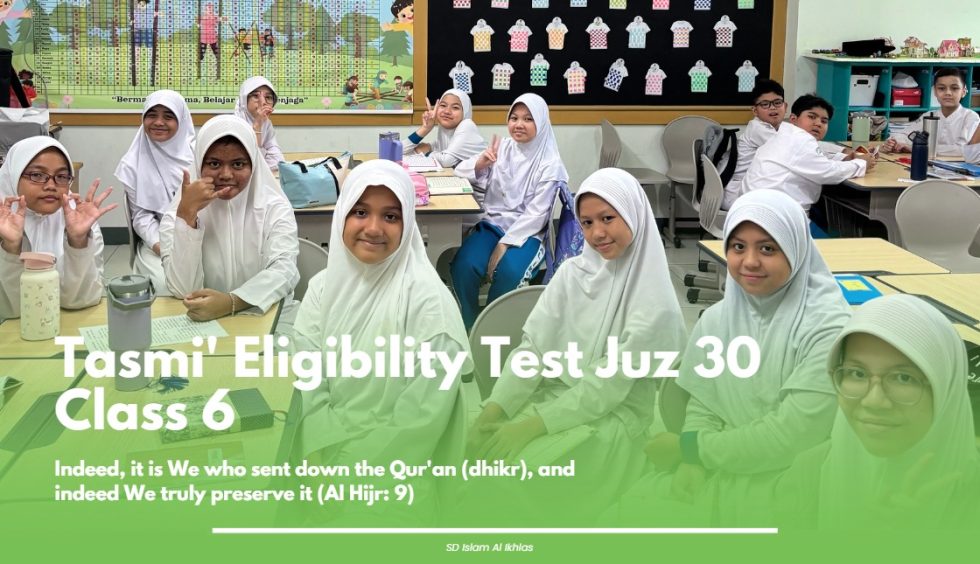 Ujian Kelayakan Tasmi’ Juz 30 Kelas 6