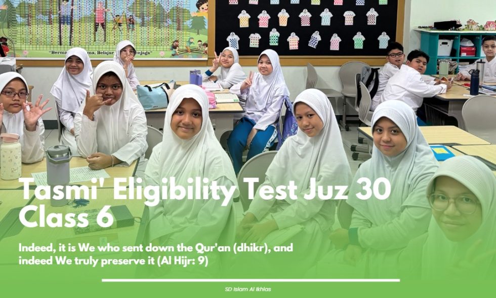 Ujian Kelayakan Tasmi’ Juz 30 Kelas 6