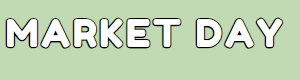 MARKET DAY